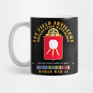 1st Field Artillery Observation Battalion - WWII w EUR SVC X 300 Mug